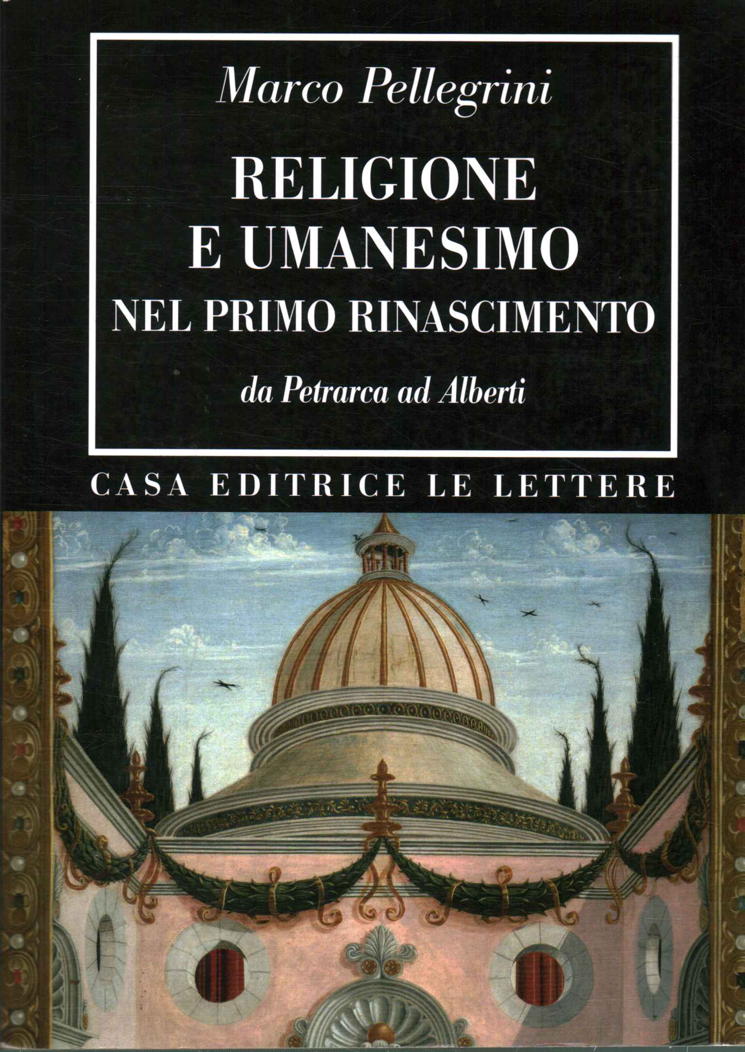 Religion and Humanism in the Early Renaissance