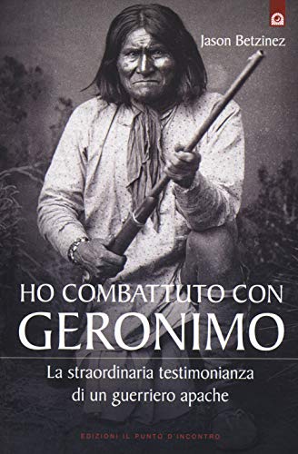 Ich habe mit Geronimo gekämpft