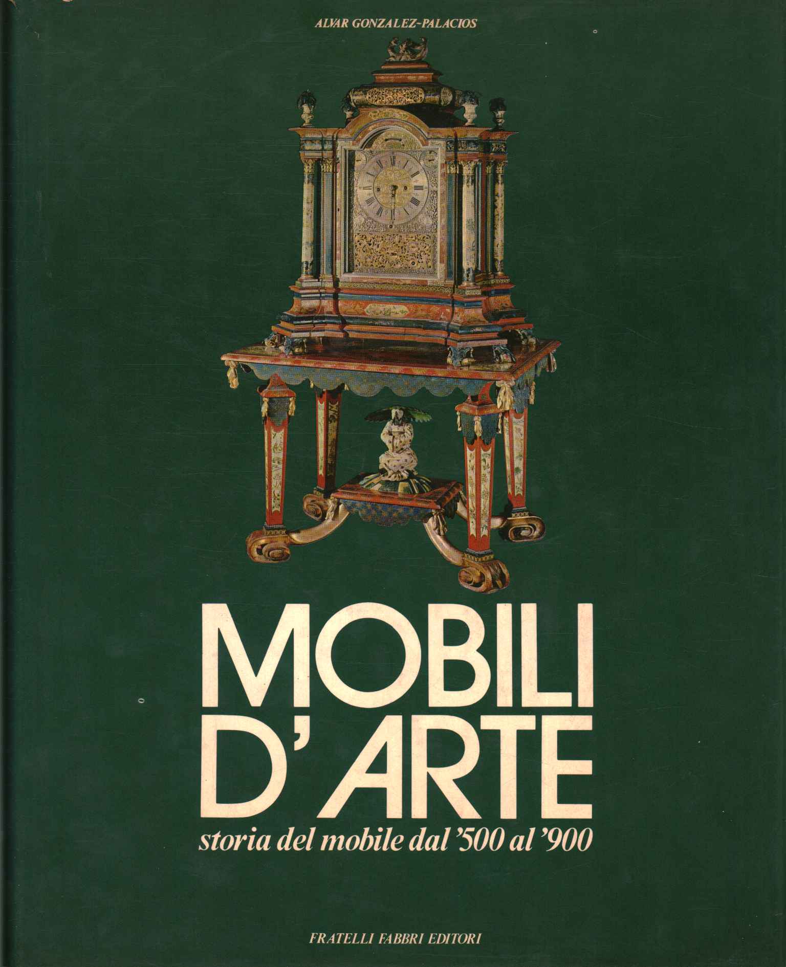 Mobili d'arte. Storia del mobil