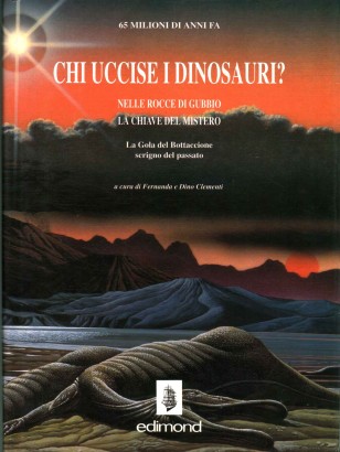 Chi uccise i dinosauri?