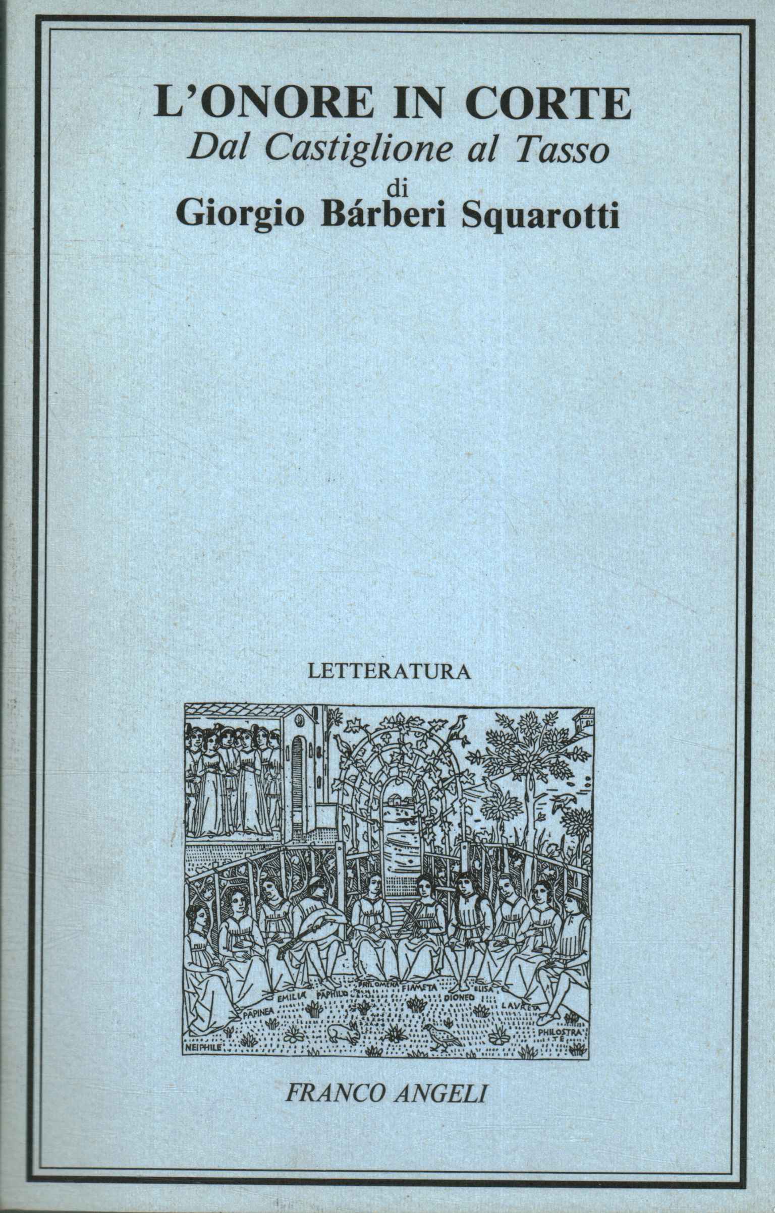 Honneur à la cour, Honneur à la cour de Castiglion