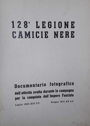 128esima Legione Camicie Nere,128esima Legione Camicie Nere. Documentari