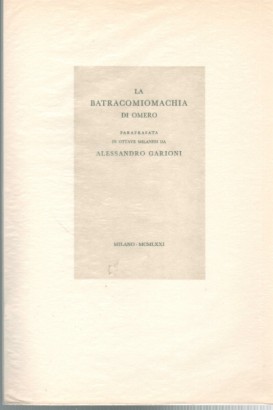 La Batracomiomachia di Omero ossia La guerra de' topi co' ranocchi