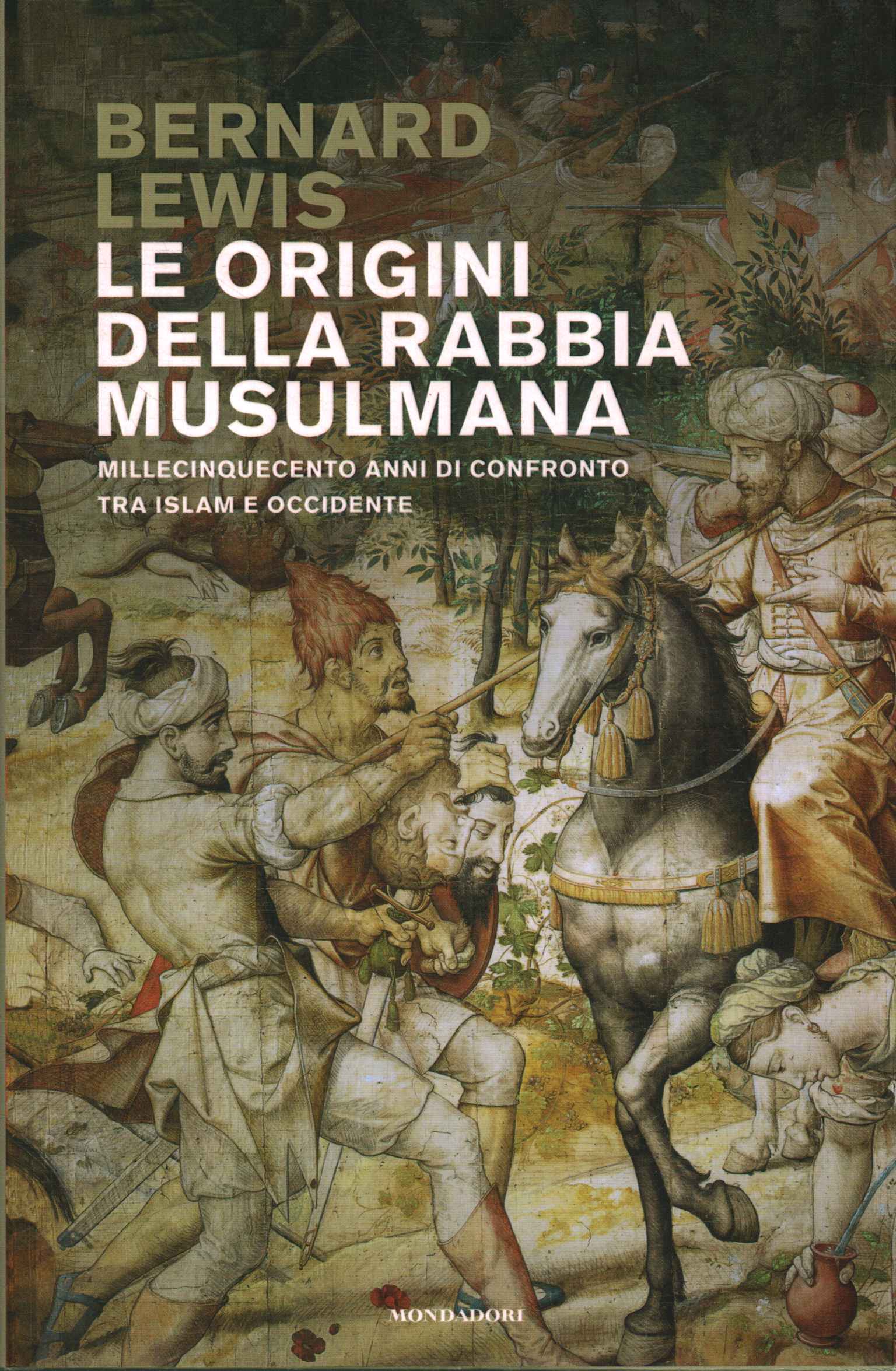 Les origines de la colère musulmane