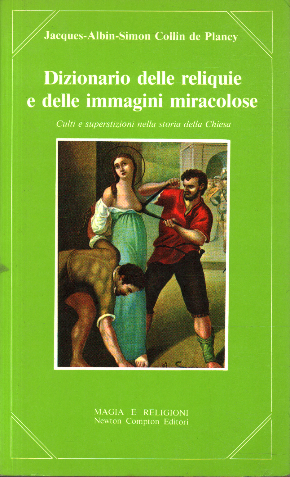 Dizionario critico delle reliquie e dell