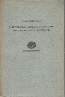 La letteratura medievale in lingua d'oc nella sua tradizione manoscritta