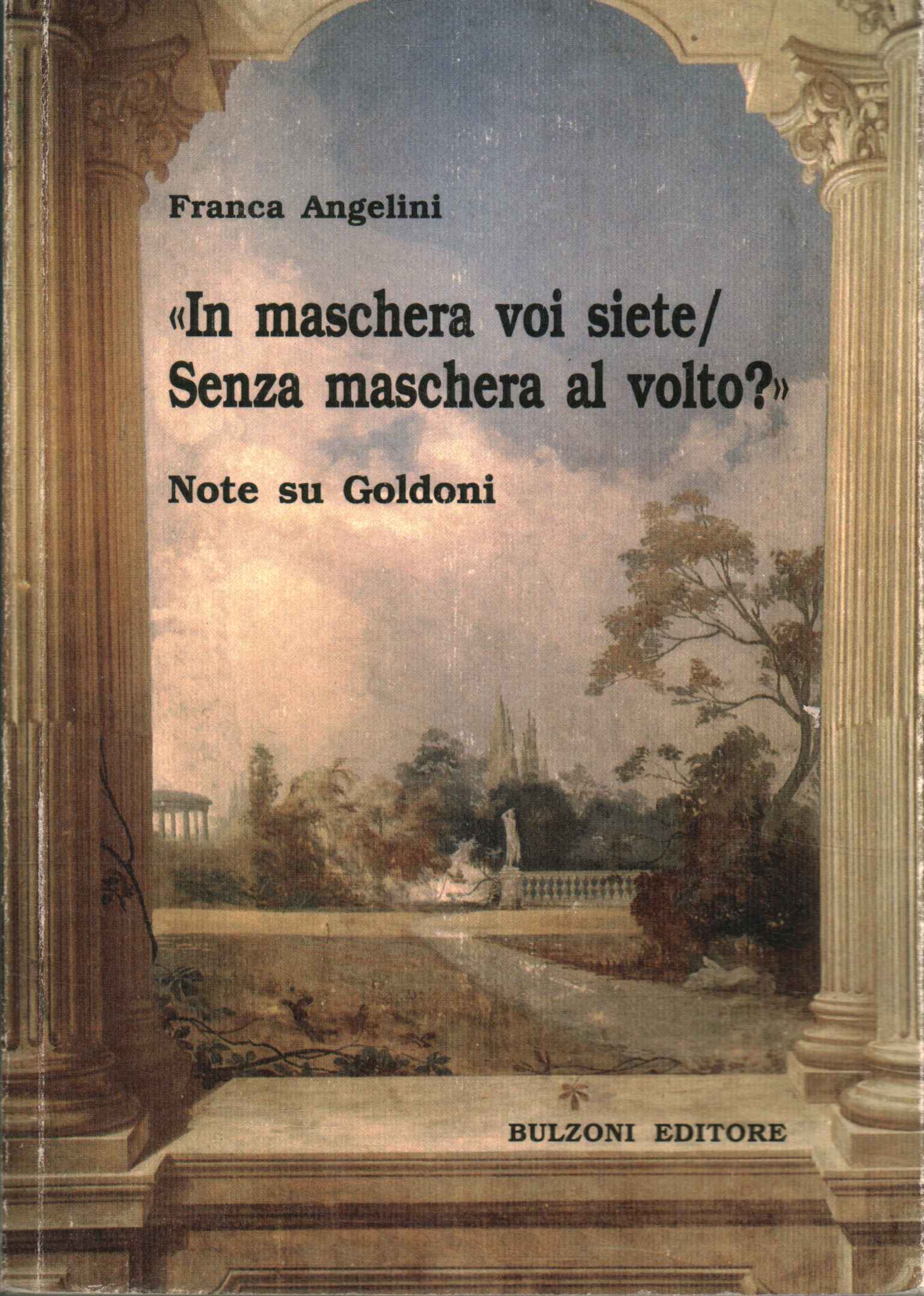 In maschera voi siete senza maschera ,In maschera voi siete senza maschera