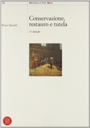 Conservazione, restauro e tutela