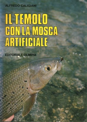 Il temolo con la mosca artificiale