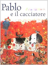 Pablo e il cacciatore