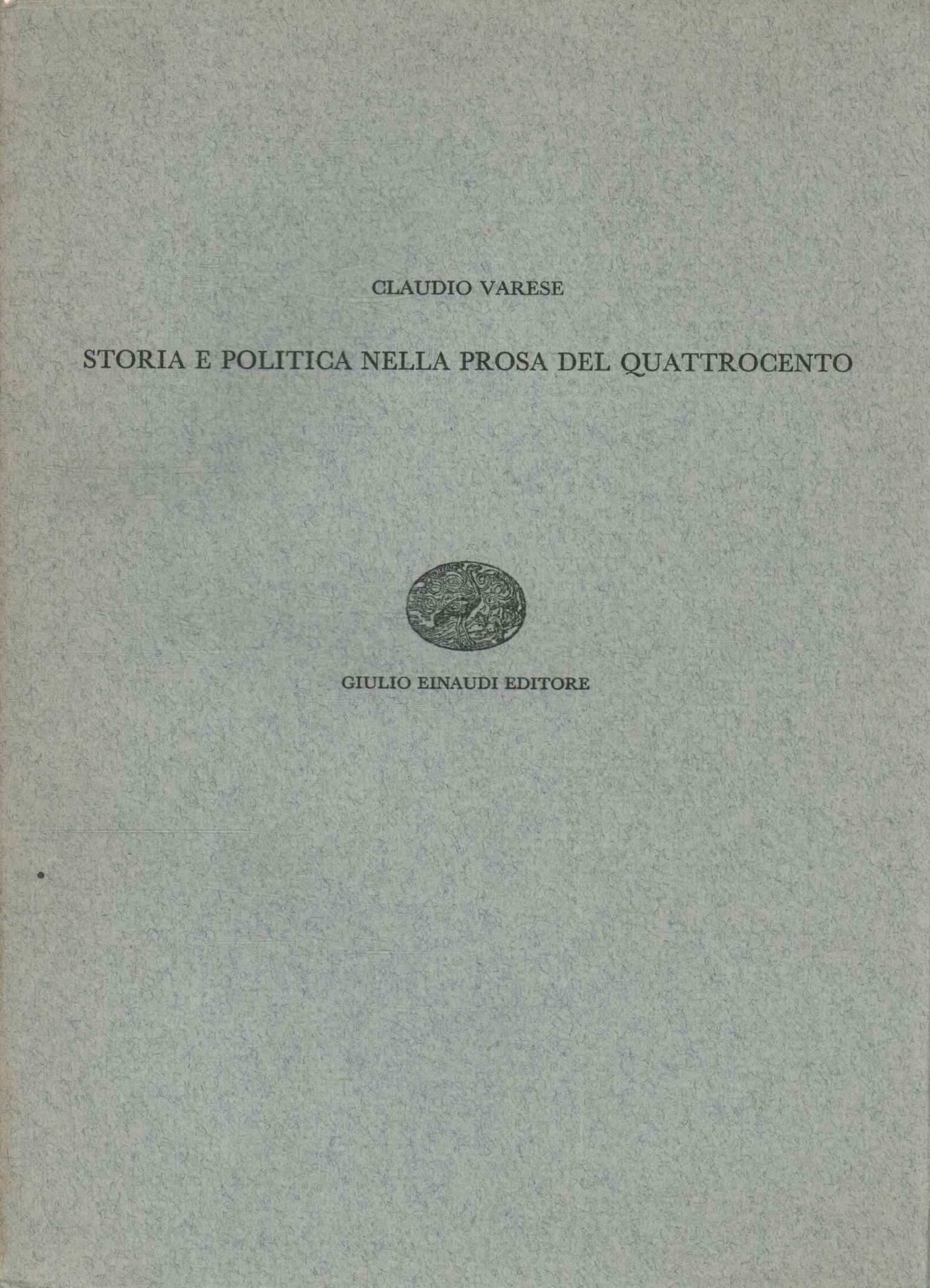 Storia e politica nella prosa del Quat