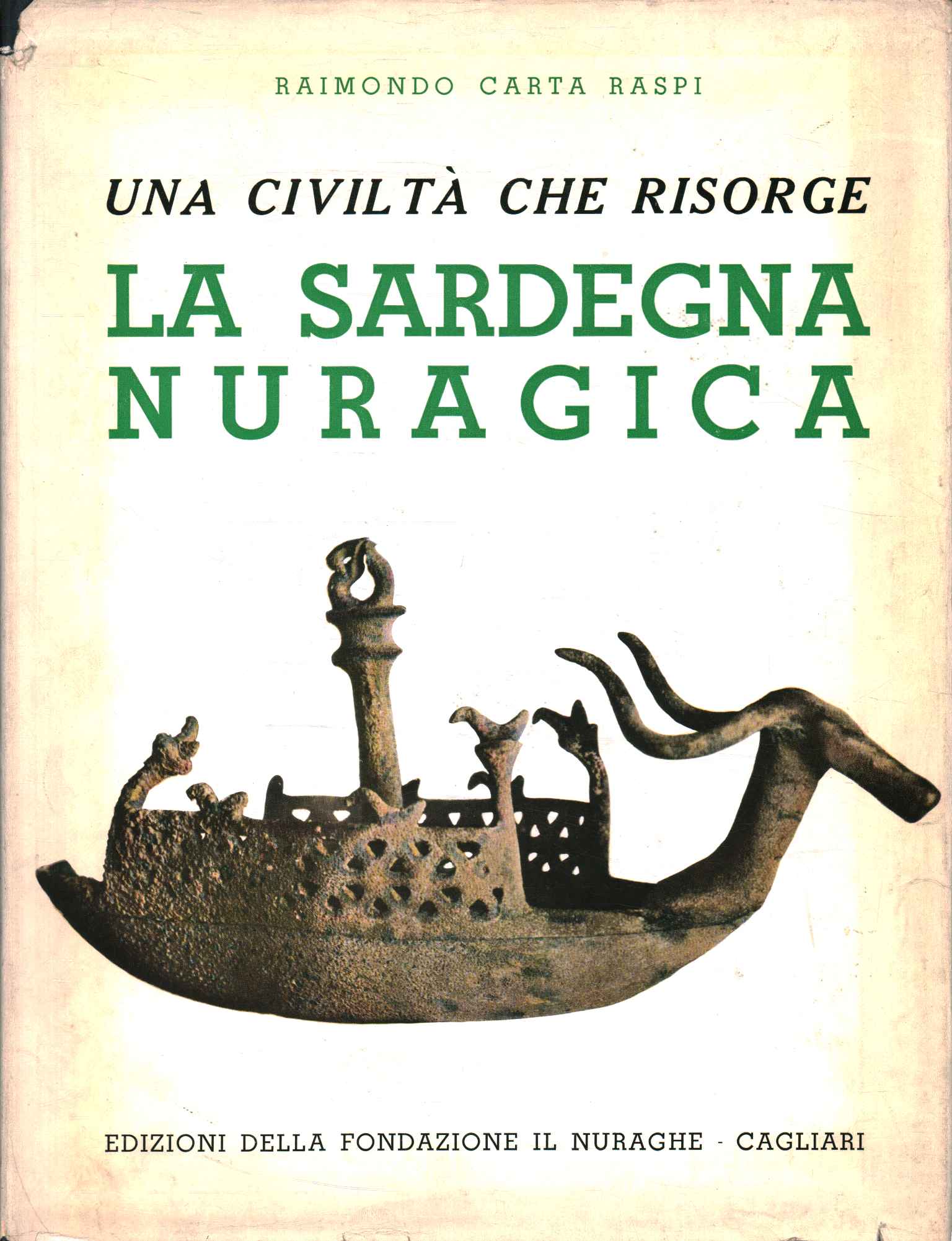 Una civiltà che risorge. La Sardegn