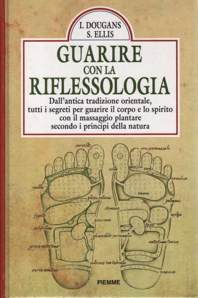 Guérir avec la réflexologie