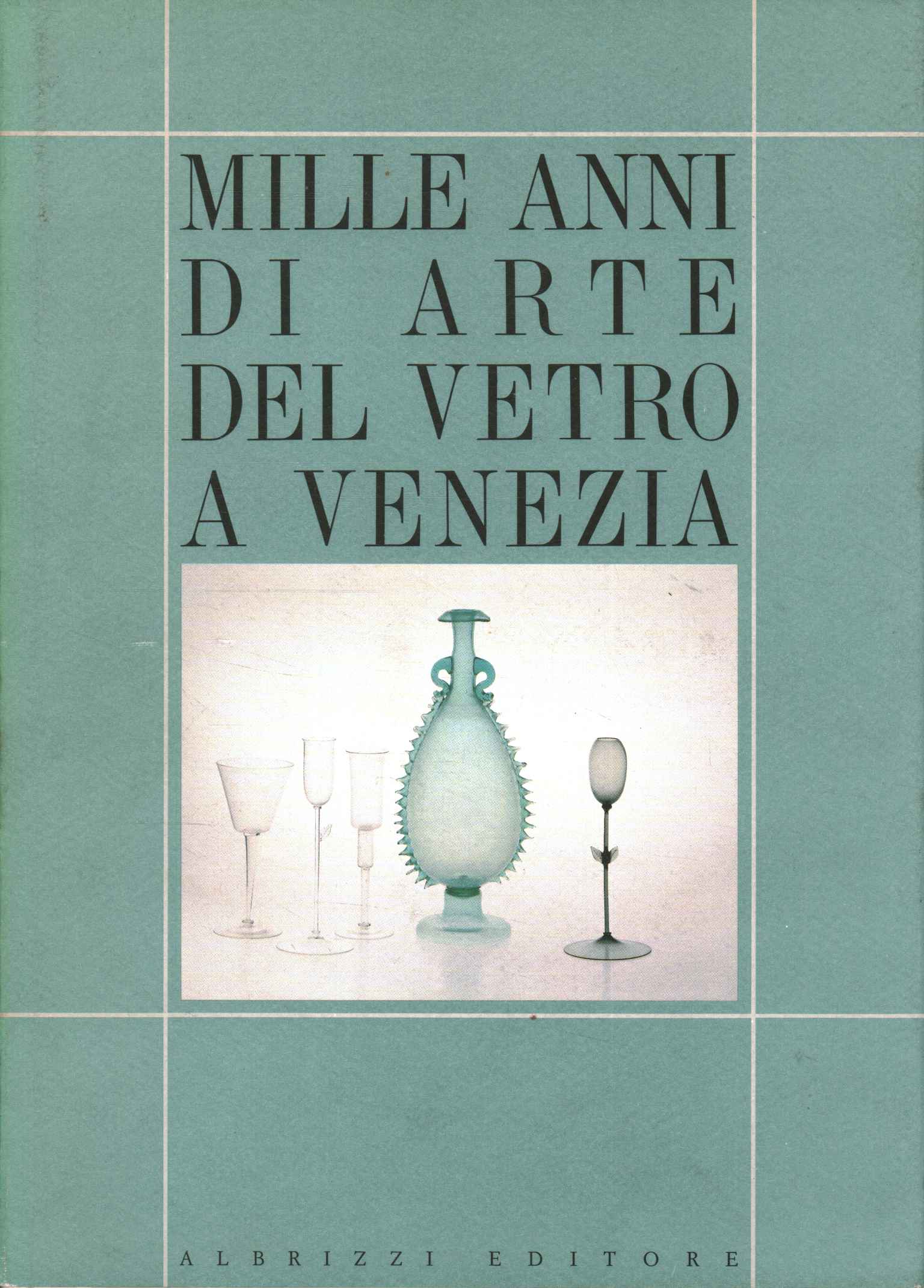 Mil años de arte en vidrio en Venecia