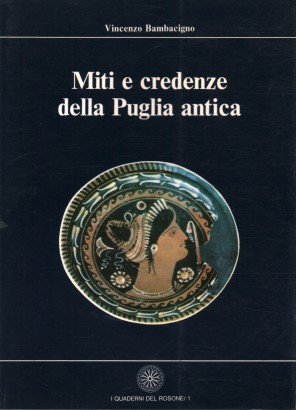 Miti e credenze della Puglia antica