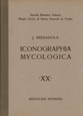 Iconographia mycologica (XX Volume)