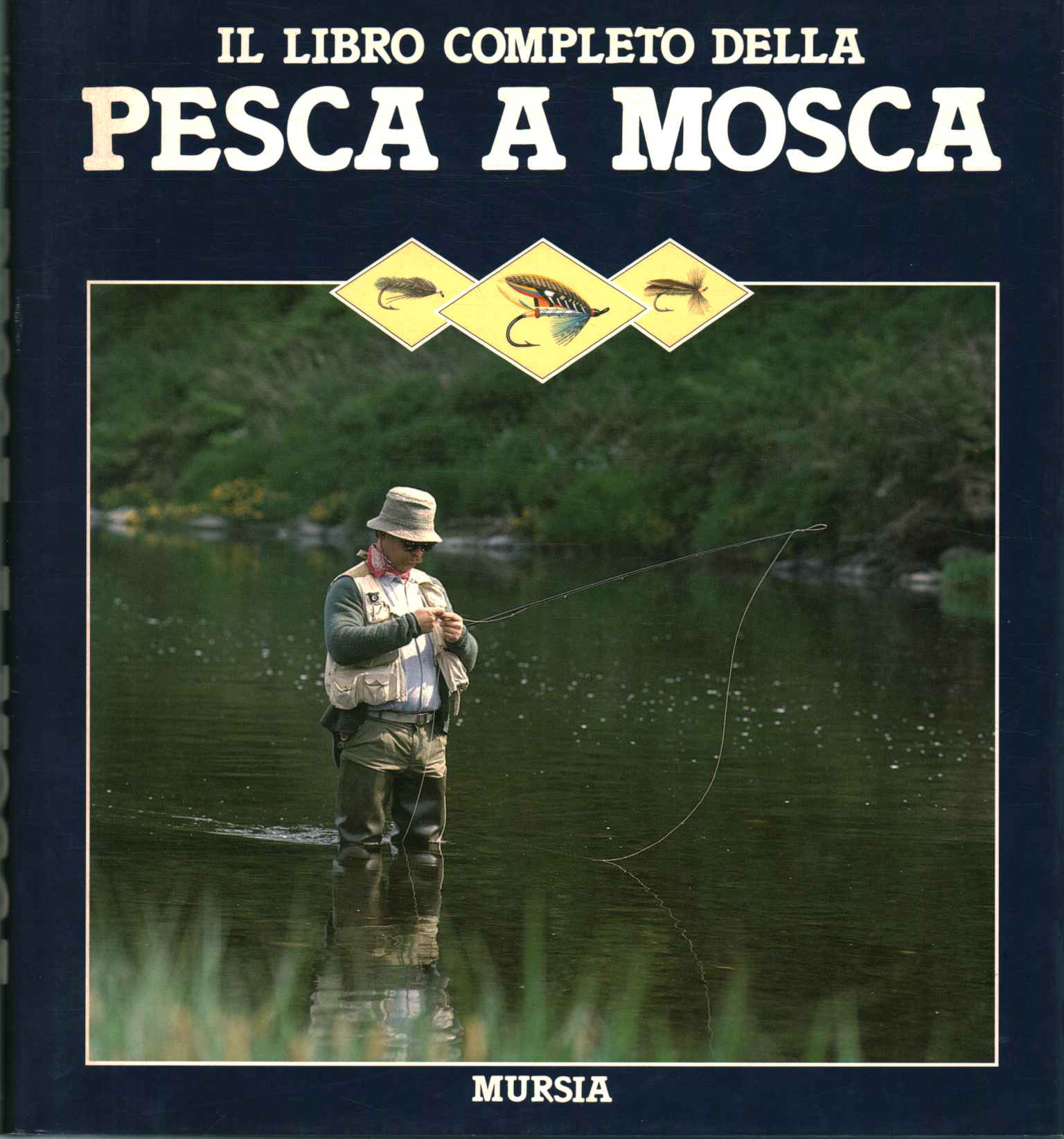 El libro completo de pesca con mosca.