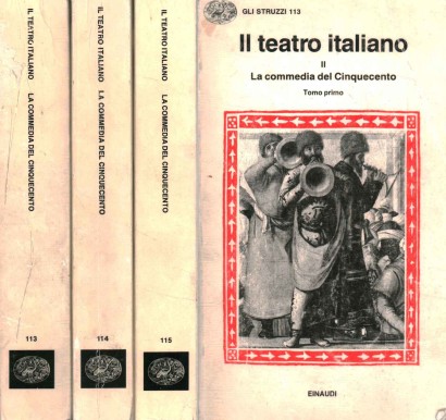 Il teatro italiano II (3 Volumi) La commedia del Cinquecento