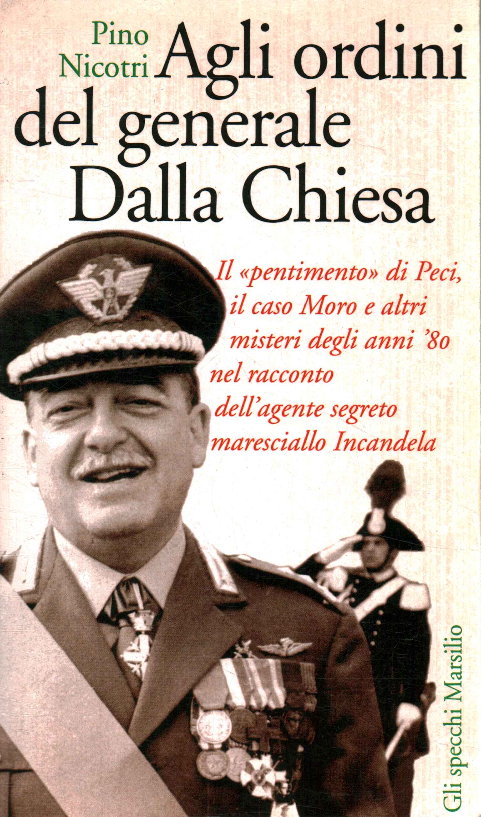 Auf Befehl von General Dalla Chiesa