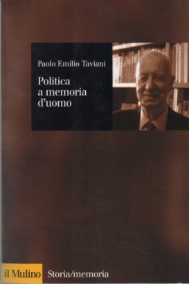 Politica e memoria d'uomo