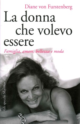 La donna che volevo essere