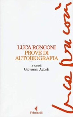 Prove di autobiografia raccolte da Maria Grazia Gregori