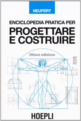 Enciclopedia pratica per progettare e costruire