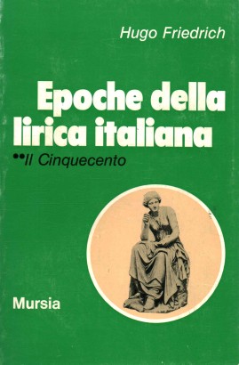 Epoche della lirica italiana. Il Cinquecento