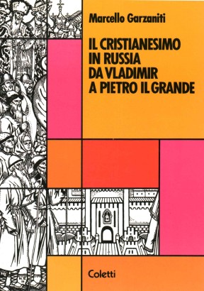 Il cristianesimo in Russia da Vladimir a Pietro il Grande