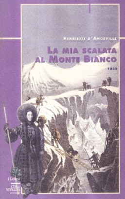 La mia scalata al Monte Bianco 1838