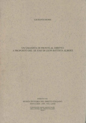 Un umanista di fronte al diritto: a proposito del iure di Leon Battista Alberti