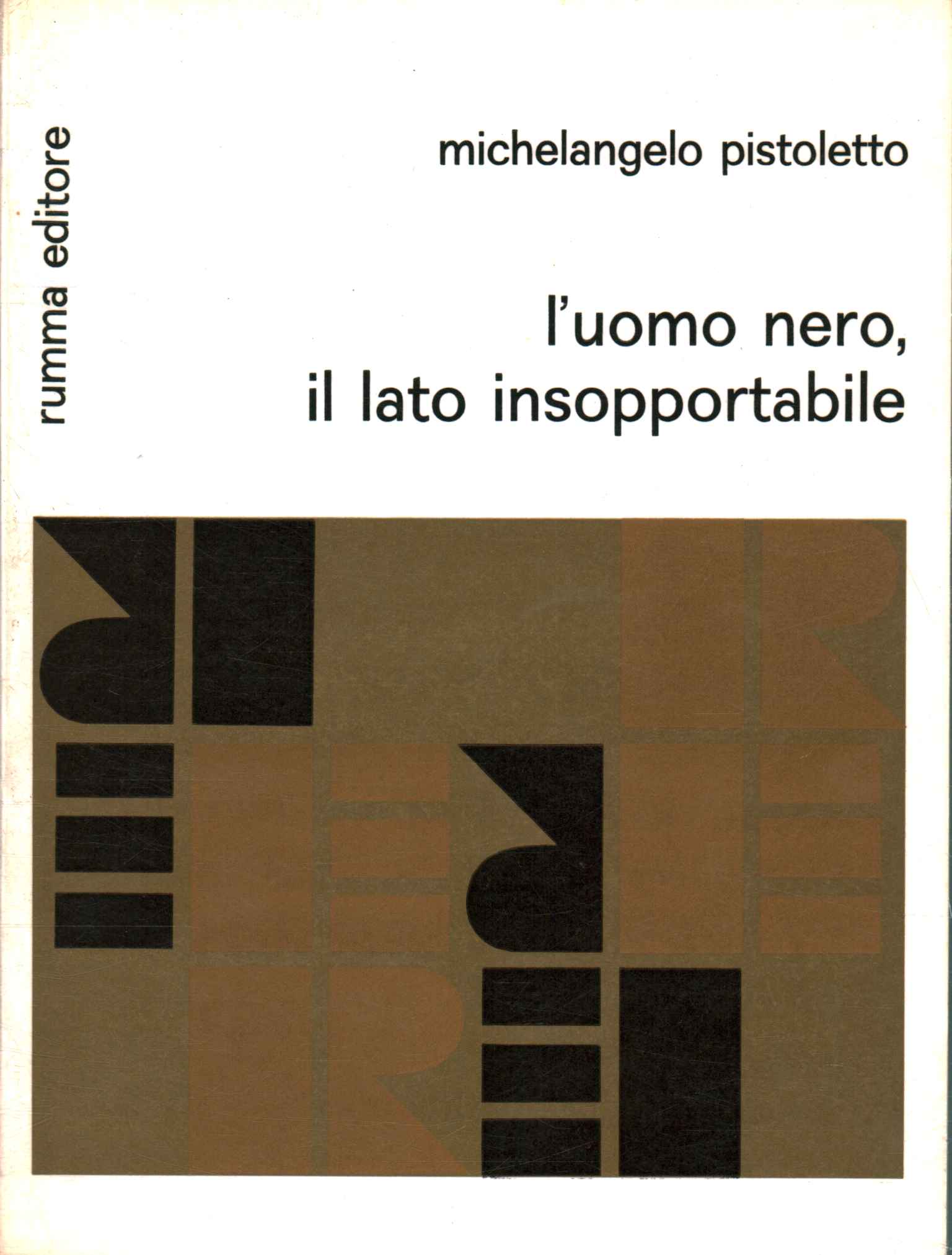 L'uomo nero il lato insopporta,L'uomo nero il lato insopporta,L'uomo nero il lato insopporta