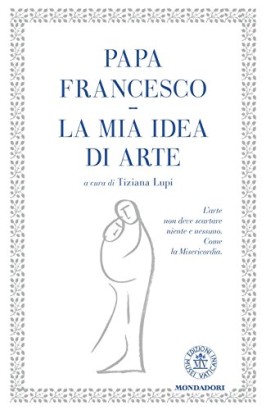 La mia idea di arte