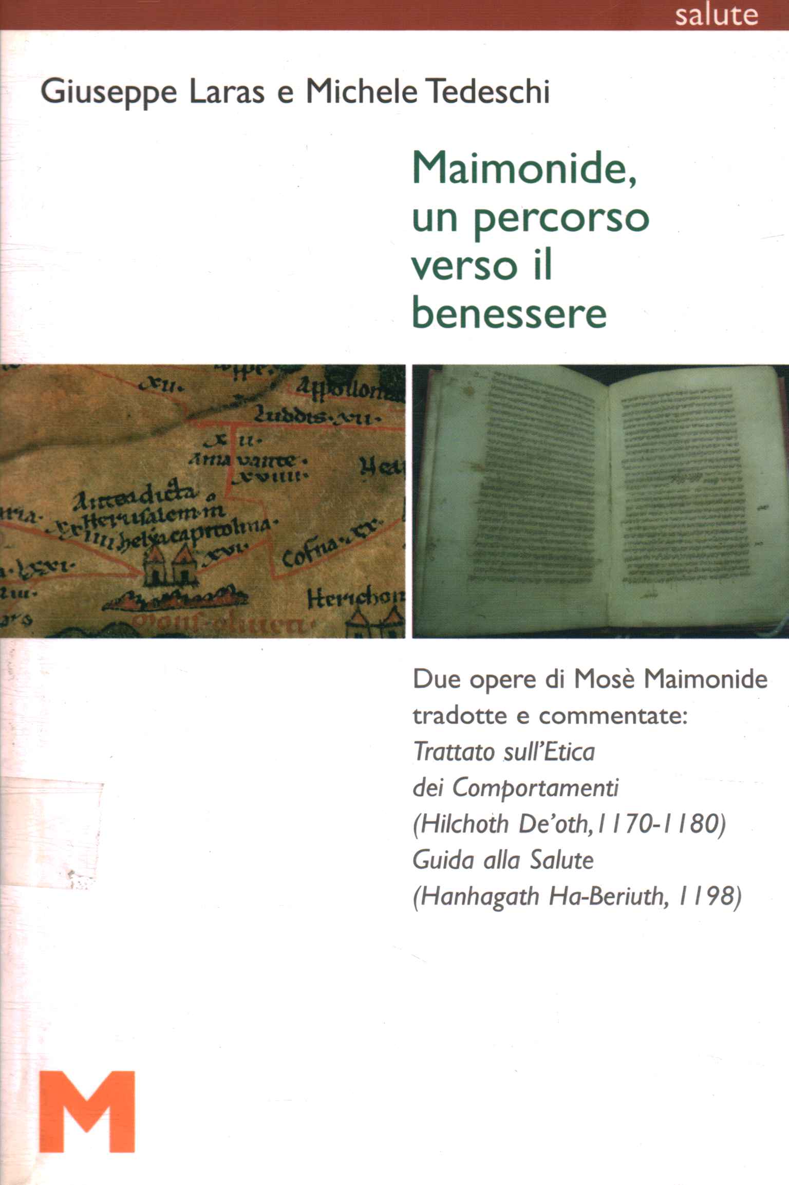 Mimonide un percorso verso il benessere,Mimonide un percorso verso il benessere