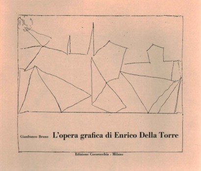 L'opera grafica di Enrico Della Torre