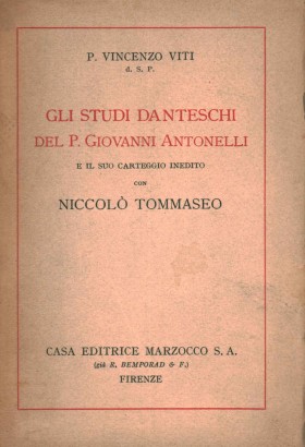 Gli studi danteschi del P. Giovanni Antonelli e il suo carteggio inedito