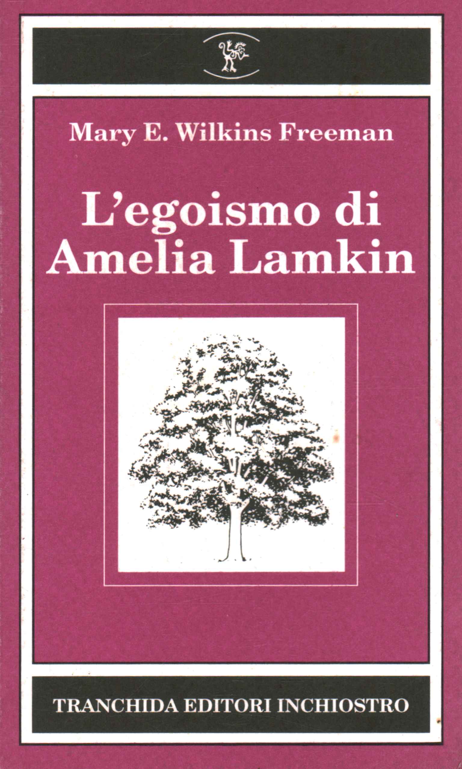 L'egoismo di Amelia Lamkin