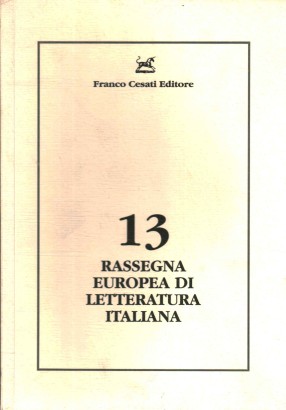 Rassegna europea di letteratura italiana (13/1999)