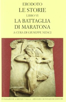 Le storie. Libro VI. La battaglia di Maratona