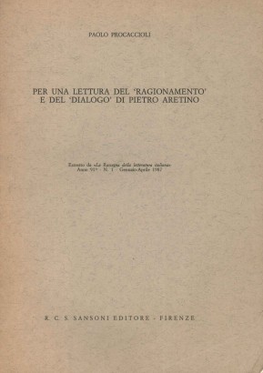 Per una lettura del ragionamento e del dialogo di Pietro Arentino