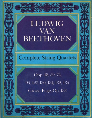 Complete String Quartets and grosse fuge