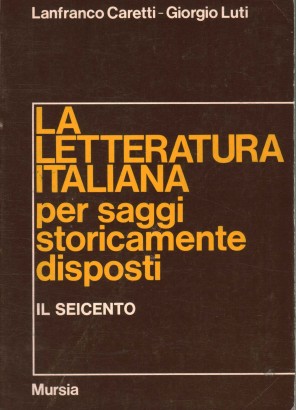 La letteratura italiana per saggi storicamente disposti