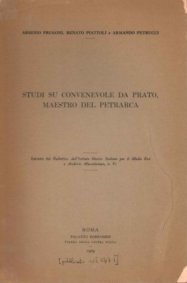 Studi su convenevole da Prato, maestro del Petrarca