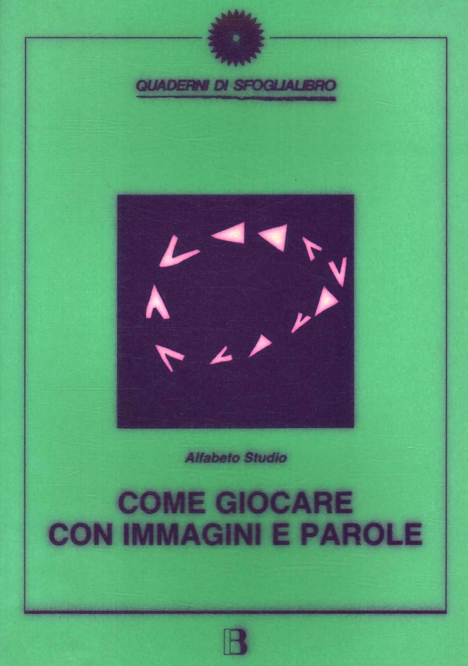 Come giocare con immagini e parole