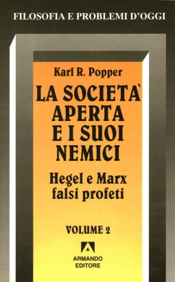 La società aperta e i suoi nemici. Volume secondo