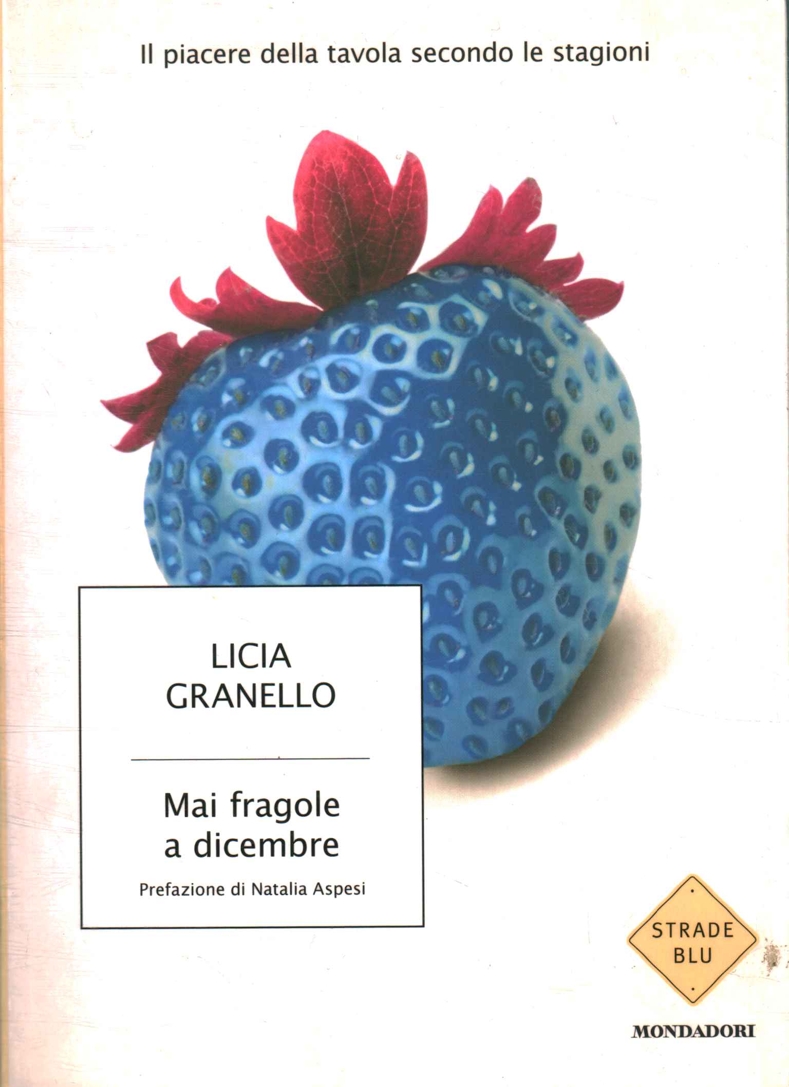 Mai fragole a dicembre