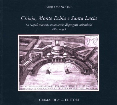 Chiaja, Monte Echia e Santa Lucia