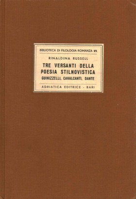 Tre versanti della poesia stilnovistica: Guinizzelli, Cavalcanti, Dante