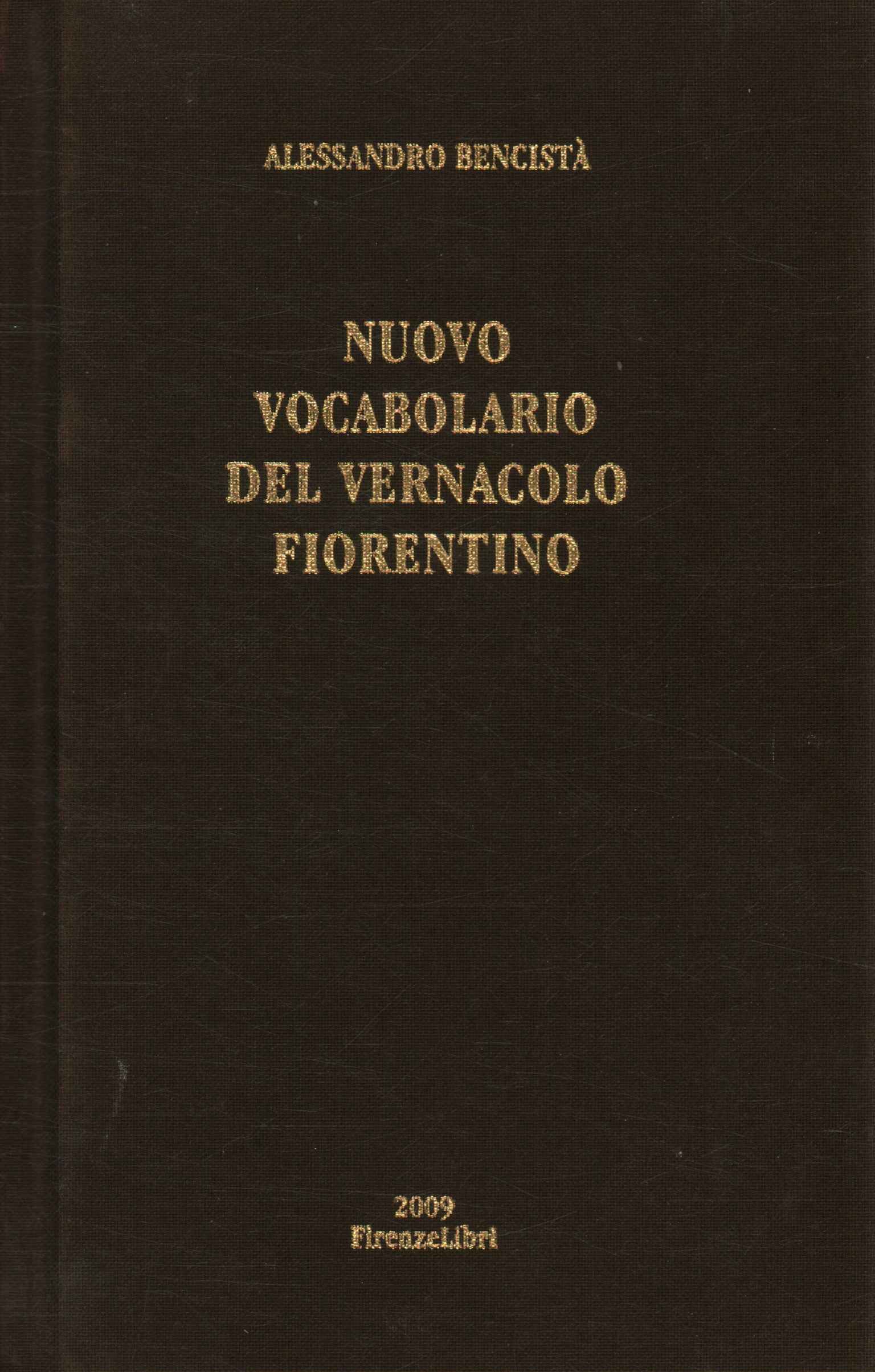 Nouveau vocabulaire de la langue vernaculaire florentine