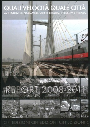 QVQC. Quali Velocità quale città. Report 2008-2011.